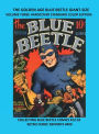 THE GOLDEN AGE BLUE BEETLE GIANT-SIZE VOLUME THREE HARDCOVER STANDARD COLOR EDITION: COLLECTING BLUE BEETLE COMICS #12-32 RETRO COMIC REPRINTS #499
