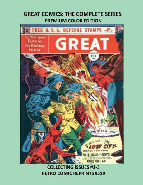 GREAT COMICS: THE COMPLETE SERIES PREMIUM COLOR EDITION:COLLECTING ISSUES #1-3 RETRO COMIC REPRINTS #519