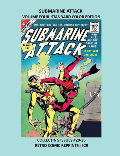 SUBMARINE ATTACK VOLUME FOUR STANDARD COLOR EDITION: COLLECTING ISSUES #29-35 RETRO COMIC REPRINTS #529