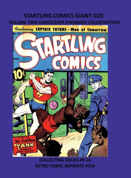 STARTLING COMICS GIANT-SIZE VOLUME TWO HARDCOVER STANDARD COLOR EDITION: COLLECTING ISSUES #9-16 RETRO COMIC REPRINTS #534