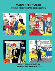 Title: MAGNIFICENT MILLIE VOLUME NINE STANDARD COLOR EDITION: COLLECTING ISSUES #59-65 RETRO COMIC REPRINTS #537, Author: Retro Comic Reprints