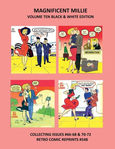 MAGNIFICENT MILLIE VOLUME TEN BLACK & WHITE EDITION: COLLECTING ISSUES #66-68 & 70-72 RETRO COMIC REPRINTS #548