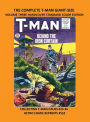 THE COMPLETE T-MAN GIANT-SIZE VOLUME THREE HARDCOVER STANDARD COLOR EDITION: COLLECTING T-MAN ISSUES #24-36 RETRO COMIC REPRINTS #552