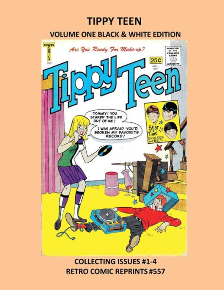 TIPPY TEEN VOLUME ONE BLACK & WHITE EDITION: COLLECTING ISSUES #1-4 RETRO COMIC REPRINTS #557