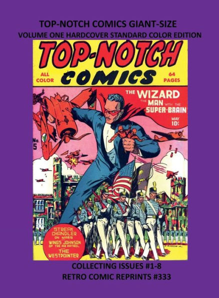 TOP-NOTCH COMICS GIANT-SIZE VOLUME ONE HARDCOVER STANDARD COLOR EDITION: COLLECTING ISSUES #1-8 RETRO COMIC REPRINTS #333