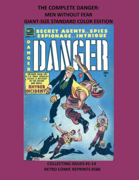 THE COMPLETE DANGER: MEN WITHOUT FEAR GIANT-SIZE STANDARD COLOR EDITION:COLLECTING ISSUES #1-14 RETRO COMIC REPRINTS #586