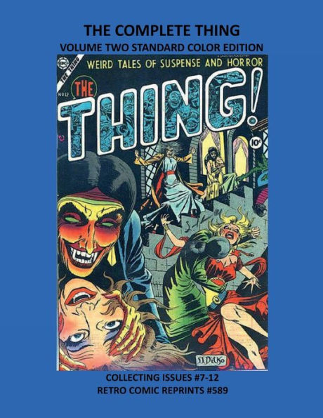 THE COMPLETE THING VOLUME TWO STANDARD COLOR EDITION: COLLECTING ISSUES #7-12 RETRO COMIC REPRINTS #589