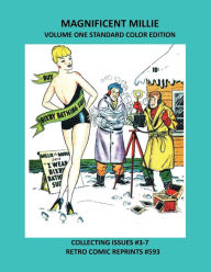 Title: MAGNIFICENT MILLIE VOLUME ONE STANDARD COLOR EDITION: COLLECTING ISSUES #3-7 RETRO COMIC REPRINTS #593, Author: Retro Comic Reprints