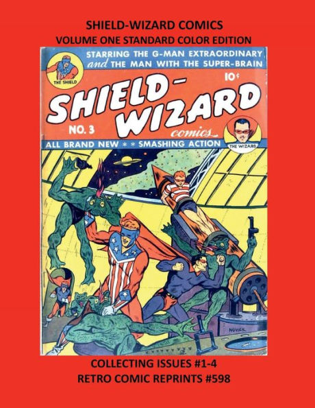 SHIELD-WIZARD COMICS VOLUME ONE STANDARD COLOR EDITION: COLLECTING ISSUES #1-4 RETRO COMIC REPRINTS #598
