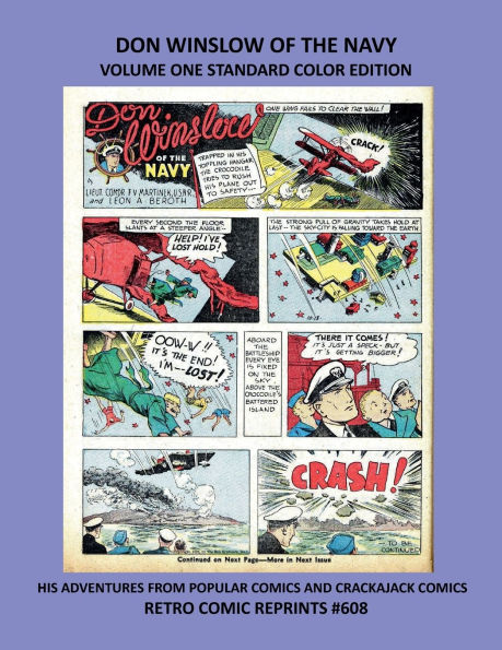 DON WINSLOW OF THE NAVY VOLUME ONE STANDARD COLOR EDITION: HIS ADVENTURES FROM POPULAR COMICS AND CRACKAJACK COMICS RETRO COMIC REPRINTS #608