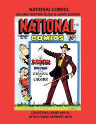 Title: NATIONAL COMICS VOLUME THIRTEEN BLACK & WHITE EDITION: COLLECTING ISSUES #49-52 RETRO COMIC REPRINTS #623, Author: Retro Comic Reprints