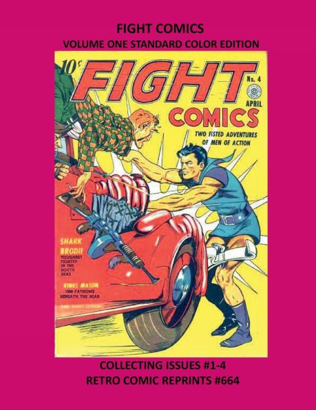 FIGHT COMICS VOLUME ONE STANDARD COLOR EDITION: COLLECTING ISSUES #1-4 RETRO COMIC REPRINTS #664