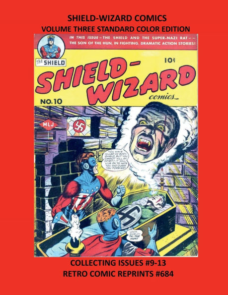 SHIELD-WIZARD COMICS VOLUME THREE STANDARD COLOR EDITION: COLLECTING ISSUES #9-13 RETRO COMIC REPRINTS #684