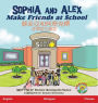 Sophia and Alex Make Friends at School: 蘇菲亞和阿歷克斯在學校交朋友