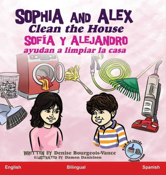 Sophia and Alex Clean the House: Sofía y Alejandro ayudan a limpiar la casa