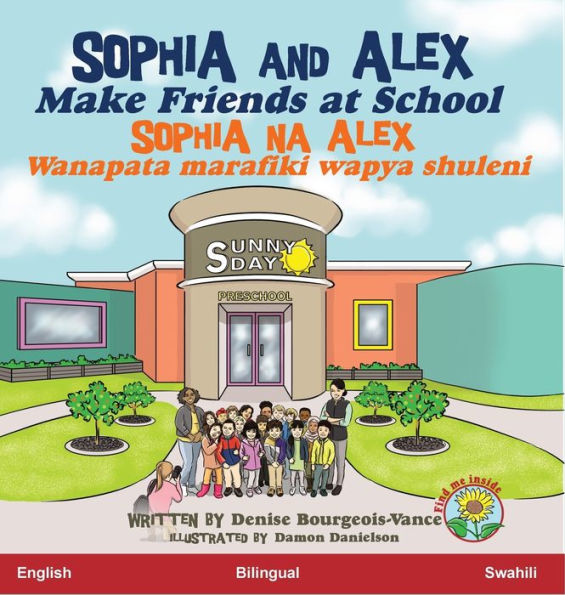 Sophia and Alex Make Friends at School: Sophia na Alex Wanapata marafiki wapya shuleni