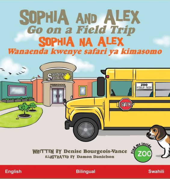 Sophia and Alex Go on a Field Trip: Sophia na Alex Wanaenda kwenye safari ya kimasomo