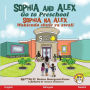 Sophia and Alex Go to Preschool: Sophia na Alex Wakienda Shule ya Awali