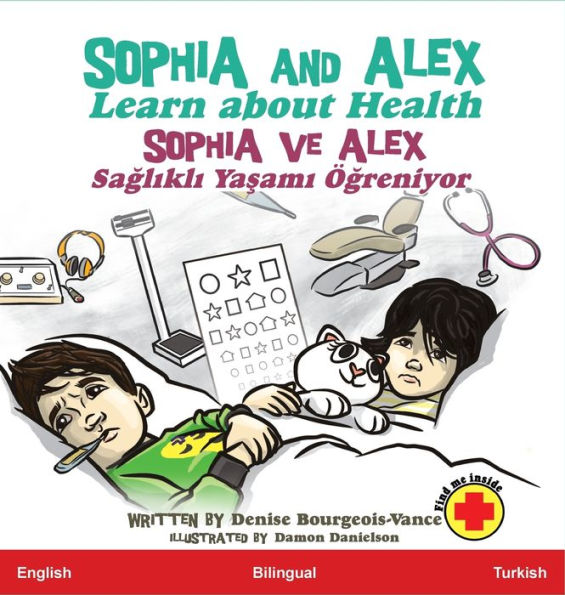 Sophia and Alex Learn about Health: Sophia ve Alex Saglikli Yasami Ögreniyor