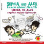 Sophia and Alex Learn about Health: Sophia ve Alex Saglikli Yasami Ögreniyor