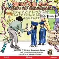 Title: Sophia and Alex Prepare for Kindergarten: ?????????????????????????????, Author: Denise Bourgeois-Vance