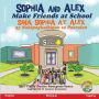 Sophia and Alex Make Friends at School: Sina Sophia at Alex ay Nakipagkaibigan sa Paaralan