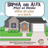 Title: Sophia and Alex Play at Home: ?????? ?? ?????? ?? ?? ?? ???, Author: Denise Bourgeois-Vance