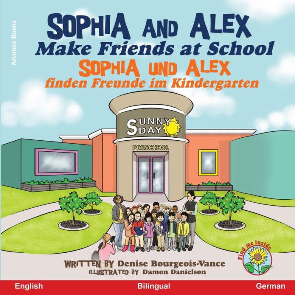 Sophia and Alex Make Friends at School: Sophia und Alex finden Freunde im Kindergarten