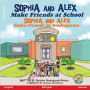 Sophia and Alex Make Friends at School: Sophia und Alex finden Freunde im Kindergarten