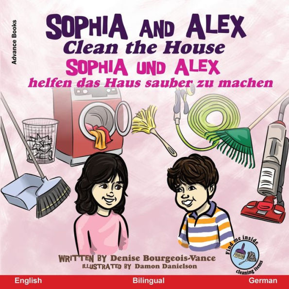 Sophia and Alex Clean the House: und helfen das Haus sauber zu machen