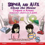 Sophia and Alex Clean the House: ????? ? ????? ???????? ???????? ? ????