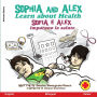 Sophia and Alex Learn about Health: Sofia e Alex Imparano la salute