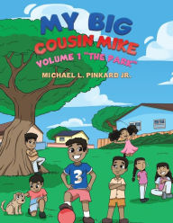 Title: My Big Cousin Mike, Author: Michael L Pinkard Jr