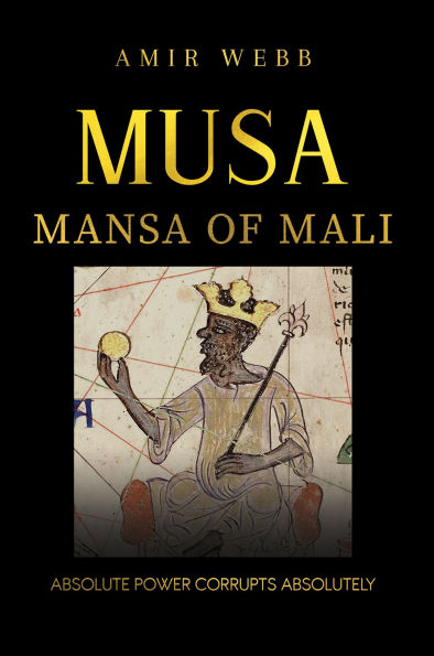Musa: Mansa of Mali