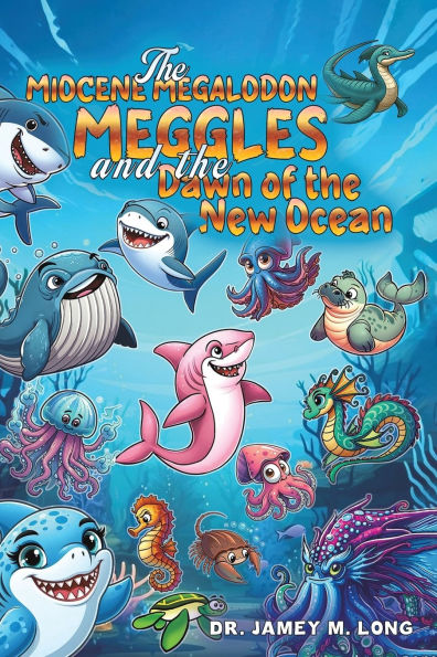 the Miocene Megalodon: Meggles and Dawn of New Ocean