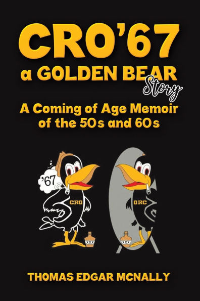 CRO'67 a Golden Bear Story