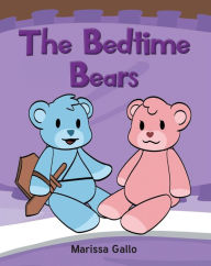 Title: The Bedtime Bears, Author: Marissa Gallo