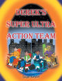 Derek's Super Ultra Action Team