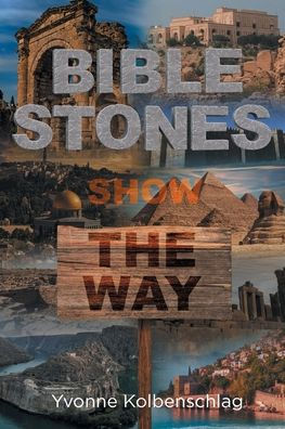 Bible Stones Show The Way