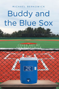 Title: Buddy and the Blue Sox, Author: Michael Berkowick