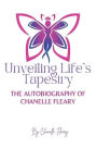 Unveiling Life's Tapestry: The Autobiography of Chanelle Fleary