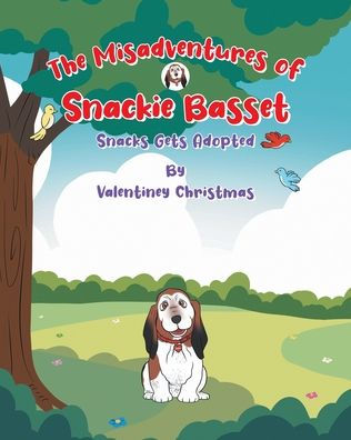 The Misadventures of Snackie Basset: Snacks Gets Adopted