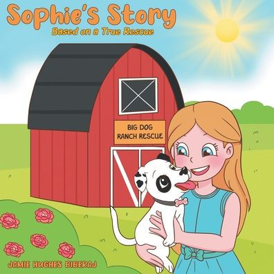 Sophie's Story: Based on a True Rescue
