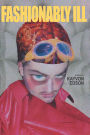 Fashionably Ill: A Riches-to-Rags Story of a Boy, Interrupted