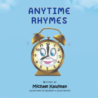 Title: Anytime Rhymes, Author: Michael Kaufman