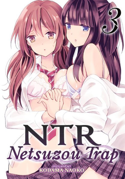 NTR - Netsuzou Trap Vol. 3