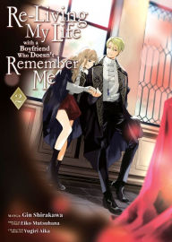 Books online free no download Re-Living My Life with a Boyfriend Who Doesn't Remember Me (Manga) Vol. 2 FB2 9798891600546 by Eiko Mutsuhana, Gin Shirakawa, Yugiri Aika in English