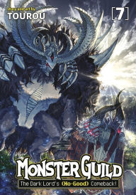 Title: Monster Guild: The Dark Lord's (No-Good) Comeback! Vol. 7, Author: Tourou