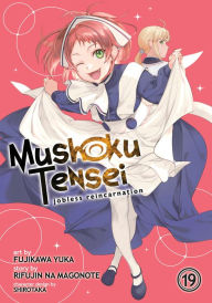 Title: Mushoku Tensei: Jobless Reincarnation (Manga) Vol. 19, Author: Rifujin na Magonote