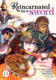 Download ebooks for mobile for free Reincarnated as a Sword (Manga) Vol. 13 (English literature) by Yuu Tanaka, Tomowo Maruyama, Llo